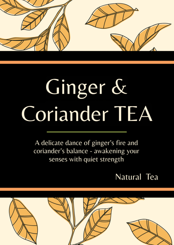 A - Ginger & Coriander Tea